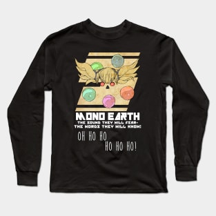 Mono Earth "Oh ho ho" Long Sleeve T-Shirt